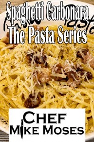 Spaghetti Carbonara The Pasta Series