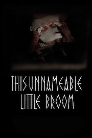 This Unnameable Little Broom poster