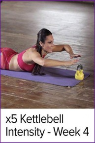 x5 Kettlebell Intensity - Week 4