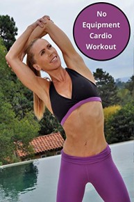 No Equipment Cardio Workout