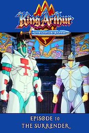 King Arthur and the Knights of Justice - Episode 10 - The Surrender poster