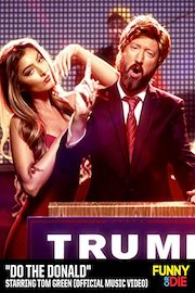 Do The Donald Starring Tom Green (Official Music Video)