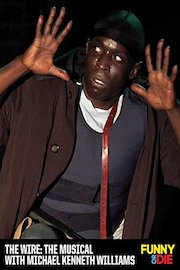 The Wire: The Musical with Michael Kenneth Williams