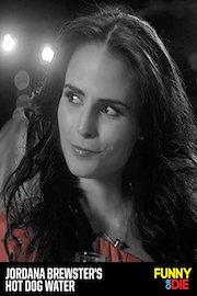 Jordana Brewster's Hot Dog Water poster