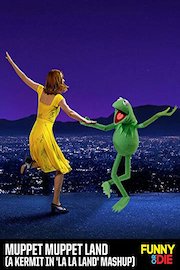 Muppet Muppet Land (A Kermit in 'La La Land' Mashup)