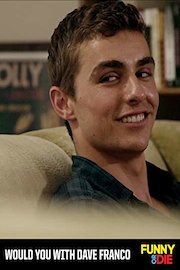 Would You with Dave Franco poster