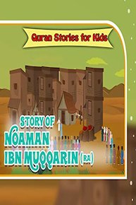 Quran Stories for Kids - Story of Noaman Ibn Muqqarin (ra)
