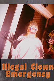 Illegal Clown Emergency poster