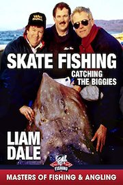 Skate Fishing: Catching the Biggies - Liam Dale (Masters of Fishing & Angling)