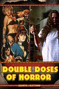 Double Doses of Horror: Sadists & Gluttons!