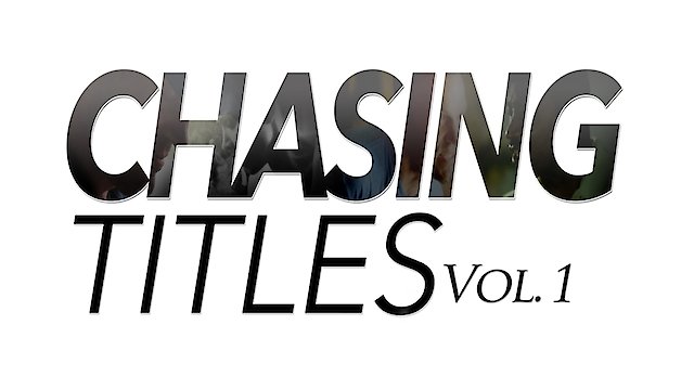 Watch Chasing Titles: Online
