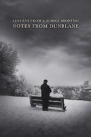 Lessons From A School Shooting: Notes from Dunblane poster