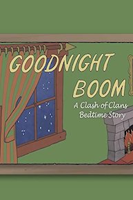 Clash of Clans: Good Night Boom