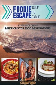 Foodie Escape: Gulf To Table poster