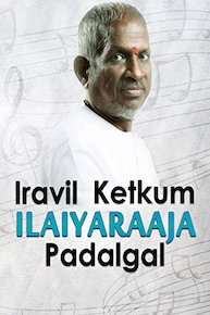 Iravil Ketkum Ilaiyaraaja Padalgal