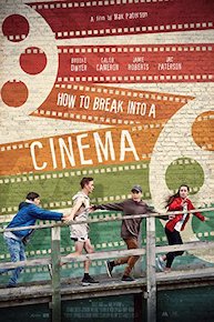 How To Break Into A Cinema