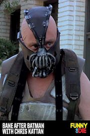Bane After Batman with Chris Kattan poster