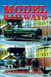 Model Railways: An Enthusaist's Guide poster