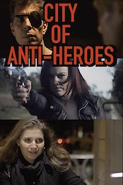City of Anti-Heroes poster