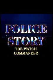 Police Story: The Watch Commander