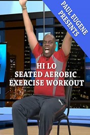 Hi Lo Seated Aerobic Exercise Workout