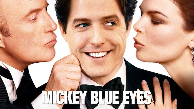 Watch Mickey Blue Eyes Online