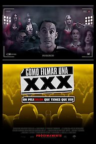 Como Filmar Una XXX