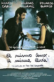 El Mismo Amor, la Misma Lluvia poster