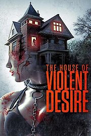 The House of Violent Desire poster