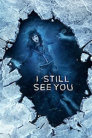 I Still See You poster
