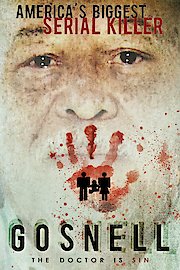 Gosnell: The Trial of America's Biggest Serial Killer