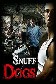 Snuff Dogs (Perros)