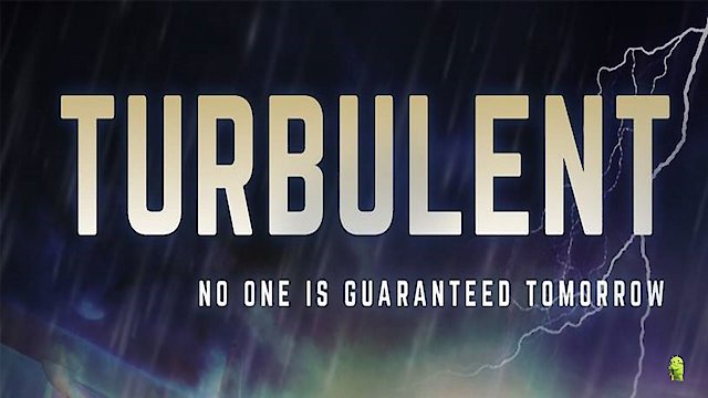 Watch Turbulent Online