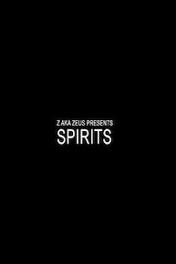 Z aka Zeus Presents Spirits