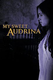 My Sweet Audrina poster