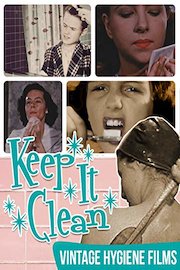 Keep It Clean - Vintage Hygiene Films