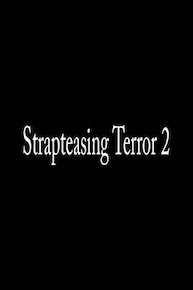 Strap Teasing Terror 2