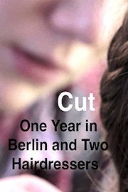 Cut - One Year In Berlin and Two Hairdressers (English Subtitled)