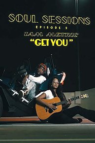 Soul Sessions Episode 2: Get You