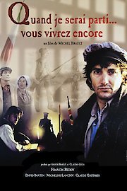 Quand je serai parti... vous vivrez encore poster