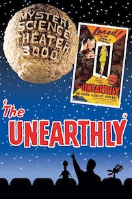 MST3K - The Unearthly