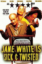 Jane White is Sick and Twisted poster