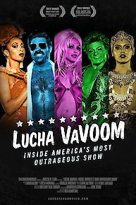 Lucha VaVoom: Inside America's Most Outrageous Show