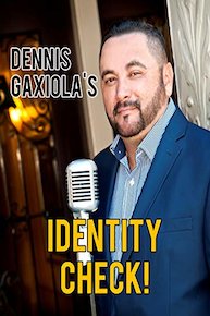 Identity Check - Dennis Gaxiola