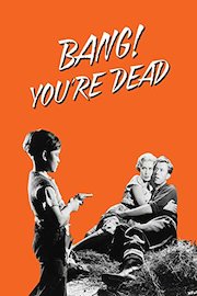 Bang! You're Dead