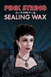 Pink String and Sealing Wax poster
