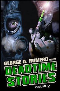 George A. Romero Presents - Deadtime Stories -