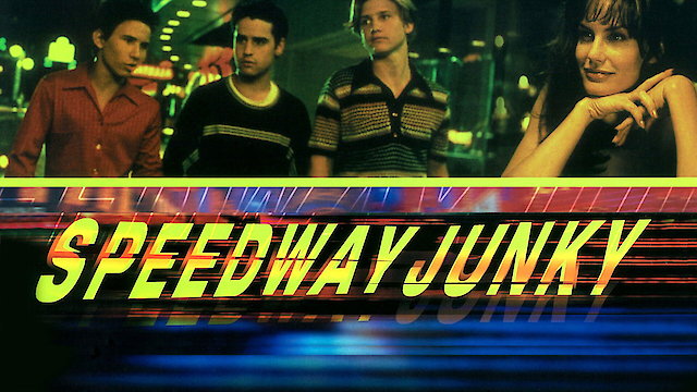 Watch Speedway Junky Online