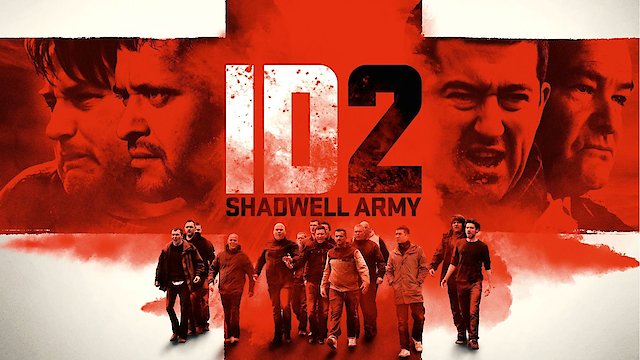 Watch ID2: Shadwell Army Online