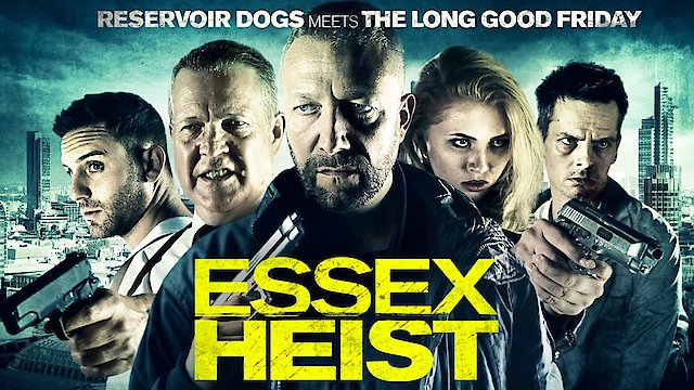 Watch Essex Heist Online